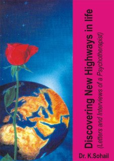 Discovering new highways in life: Letters and interviews of a psychotherapist